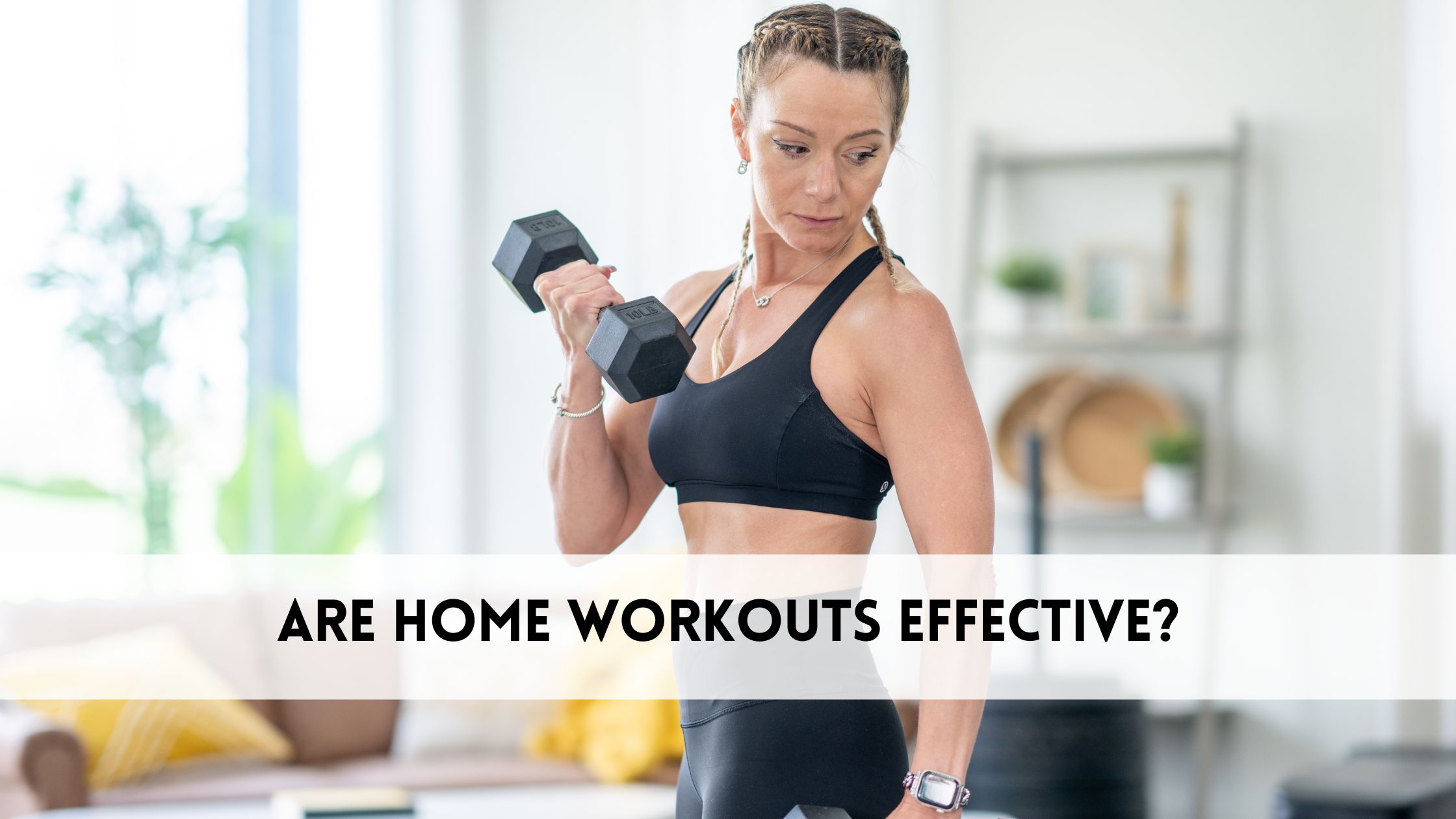 Are Home Workouts Effective