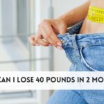 How can I lose 40 pounds in 2 months​